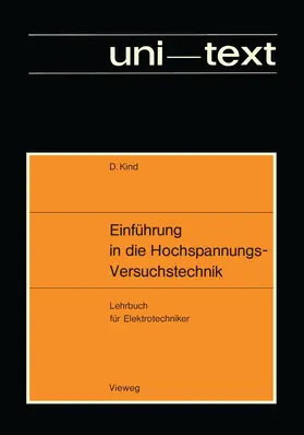 Kind |  Einführung in die Hochspannungs-Versuchstechnik | Buch |  Sack Fachmedien