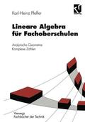 Pfeffer |  Pfeffer, K: Lineare Algebra für Fachoberschulen | Buch |  Sack Fachmedien