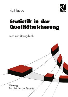 Taube | Taube, K: Statistik in der Qualitätssicherung | Buch | 978-3-528-03838-0 | sack.de