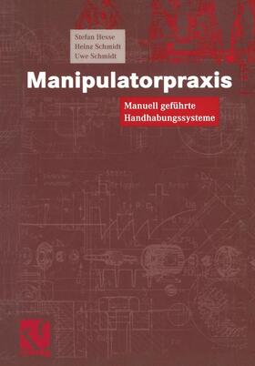 Hesse / Schmidt | Manipulatorpraxis | Buch | 978-3-528-03949-3 | sack.de