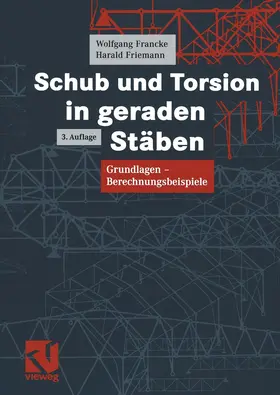 Friemann / Francke |  Schub und Torsion in geraden Stäben | Buch |  Sack Fachmedien