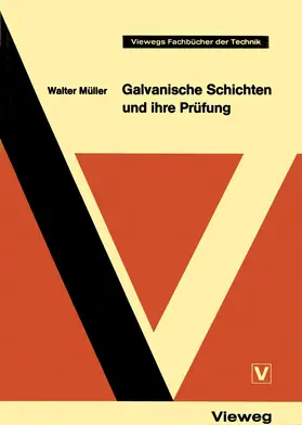 Müller |  Galvanische Schichten und ihre Prüfung | Buch |  Sack Fachmedien