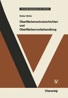 Müller |  Oberflächenschutzschichten und Oberflächenvorbehandlung | Buch |  Sack Fachmedien