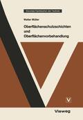 Müller |  Müller, W: Oberflächenschutzschichten und Oberflächenvorbeha | Buch |  Sack Fachmedien
