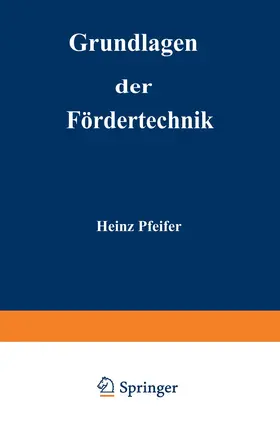 Pfeifer | Grundlagen der Fördertechnik | Buch | 978-3-528-04061-1 | www.sack.de