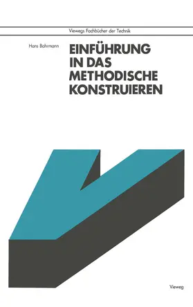 Bahrmann |  Einführung in das methodische Konstruieren | Buch |  Sack Fachmedien