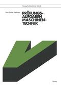 Varnhagen |  Varnhagen, H: Prüfungsaufgaben Maschinentechnik | Buch |  Sack Fachmedien