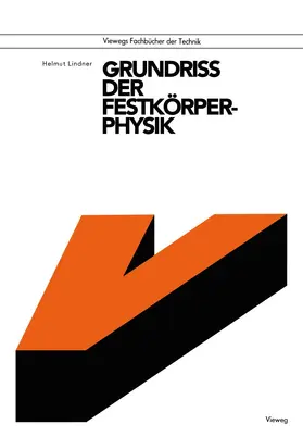 Lindner |  Grundriß der Festkörperphysik | Buch |  Sack Fachmedien
