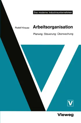 Krause |  Arbeitsorganisation | Buch |  Sack Fachmedien