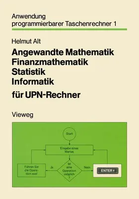 Alt |  Angewandte Mathematik Finanzmathematik Statistik Informatik für UPN-Rechner | Buch |  Sack Fachmedien