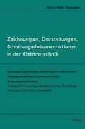 Müller |  Zeichnungen, Darstellungen, Schaltungsdokumentationen in der Elektrotechnik | Buch |  Sack Fachmedien