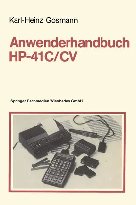 Gosmann | Anwenderhandbuch HP-41 C/CV | Buch | 978-3-528-04215-8 | www.sack.de