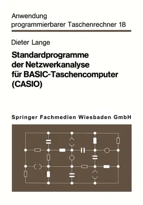 Lange | Standardprogramme der Netzwerkanalyse für BASIC-Taschencomputer (CASIO) | Buch | 978-3-528-04221-9 | www.sack.de