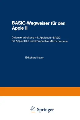 Kaier | BASIC-Wegweiser für den Apple II | Buch | 978-3-528-04259-2 | www.sack.de