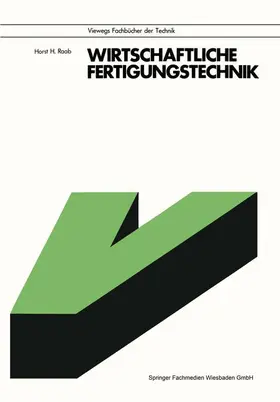 Raab |  Wirtschaftliche Fertigungstechnik | Buch |  Sack Fachmedien