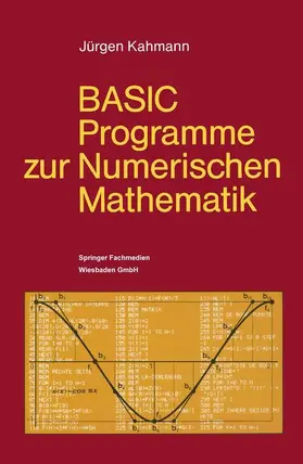 Kahmann | BASIC-Programme zur Numerischen Mathematik | Buch | 978-3-528-04319-3 | www.sack.de