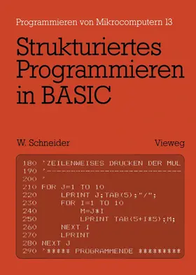 Schneider |  Strukturiertes Programmieren in BASIC | Buch |  Sack Fachmedien