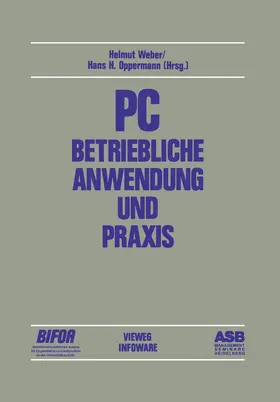 Oppermann / Weber |  PC - Betriebliche Anwendung und Praxis | Buch |  Sack Fachmedien