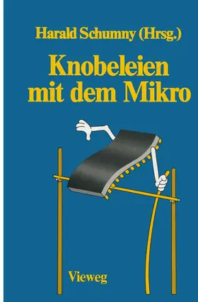 Schumny | Knobeleien mit dem Mikro | Buch | 978-3-528-04349-0 | www.sack.de