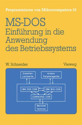 Schneider |  Schneider, W: Einführung in die Anwendung des Betriebssystem | Buch |  Sack Fachmedien