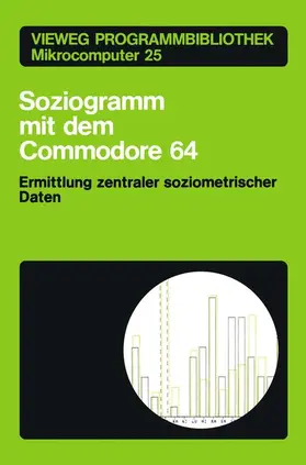 Braun |  Soziogramm mit dem Commodore 64 | Buch |  Sack Fachmedien