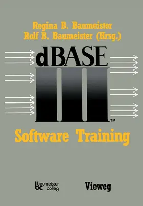 Schaumann | dBASE III Software Training | Buch | 978-3-528-04424-4 | www.sack.de