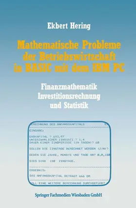 Hering |  Mathematische Probleme der Betriebswirtschaft in BASIC mit dem IBM PC | Buch |  Sack Fachmedien