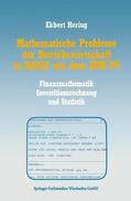 Hering |  Hering, E: Mathematische Probleme der Betriebswirtschaft in | Buch |  Sack Fachmedien