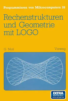 Moll | Rechenstrukturen und Geometrie mit LOGO | Buch | 978-3-528-04492-3 | sack.de