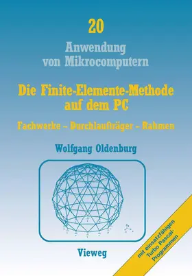 Oldenburg | Die Finite-Elemente-Methode auf dem PC | Buch | 978-3-528-04536-4 | www.sack.de