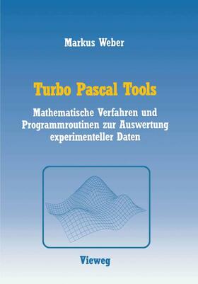 Weber | Turbo Pascal Tools | Buch | 978-3-528-04543-2 | sack.de