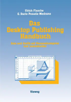 Flasche / Posada-Medrano | Das Desktop Publishing Handbuch | Buch | 978-3-528-04563-0 | www.sack.de