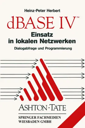  dBASE IV Einsatz in lokalen Netzwerken (LAN) | Buch |  Sack Fachmedien
