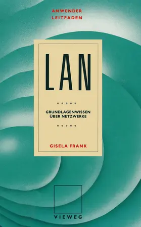 Frank | Anwenderleitfaden LAN | Buch | 978-3-528-04734-4 | www.sack.de