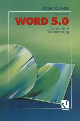 Kaier | Word 5.0-Wegweiser | Buch | 978-3-528-04769-6 | www.sack.de