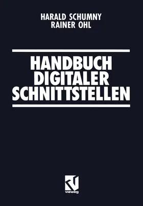 Schumny / Ohl | Handbuch Digitaler Schnittstellen | Buch | 978-3-528-04911-9 | www.sack.de