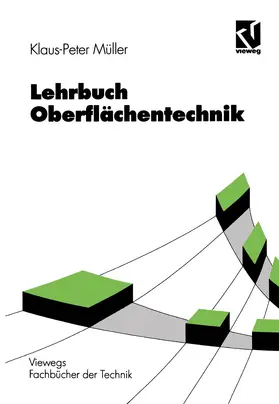 Müller |  Lehrbuch Oberflächentechnik | Buch |  Sack Fachmedien