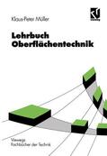 Müller |  Müller, K: Lehrbuch Oberflächentechnik | Buch |  Sack Fachmedien