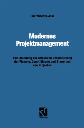 Wischnewski |  Modernes Projektmanagement | Buch |  Sack Fachmedien