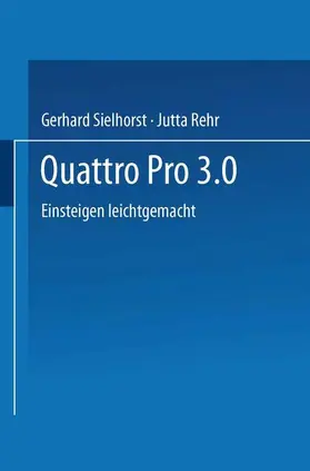 Sielhorst | Quattro Pro 3.0 | Buch | 978-3-528-05172-3 | www.sack.de