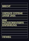  Verteilte Systeme unter UNIX | Buch |  Sack Fachmedien