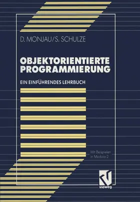 Schulze / Monjau |  Objektorientierte Programmierung | Buch |  Sack Fachmedien