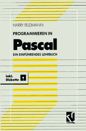 Feldmann |  Programmieren in Pascal | Buch |  Sack Fachmedien