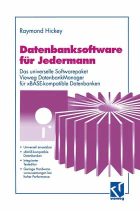 Hickey | Datenbanksoftware für Jedermann | Buch | 978-3-528-05273-7 | www.sack.de