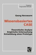 Herzwurm |  Herzwurm, G: Wissensbasiertes CASE | Buch |  Sack Fachmedien