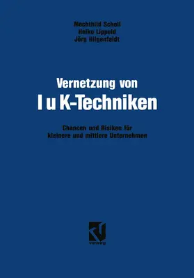 Scholl / Lippold / Hilgenfeldt |  Vernetzung von IuK-Techniken | Buch |  Sack Fachmedien
