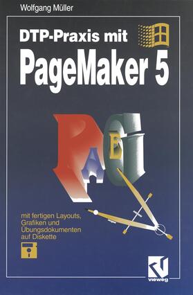 Müller | Müller, W: DTP-Praxis mit PageMaker 5 | Buch | 978-3-528-05354-3 | sack.de