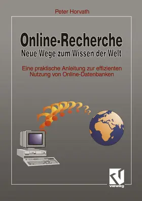 Horvath |  Online-Recherche Neue Wege zum Wissen der Welt | Buch |  Sack Fachmedien