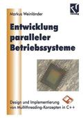 Weinländer |  Entwicklung paralleler Betriebssysteme, m. Diskette (3 1/2 Zoll) | Buch |  Sack Fachmedien
