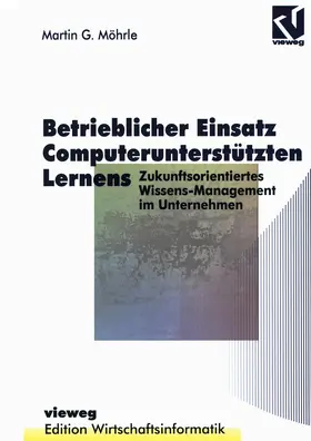 Möhrle |  Betrieblicher Einsatz Computerunterstützten Lernens | Buch |  Sack Fachmedien